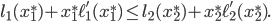 l_1(x_1^*) + x_1^*\ell'_1(x_1^*)\leq l_2(x_2^*) + x_2^*\ell'_2(x_2^*).