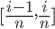 [\frac{i-1}{n}, \frac{i}{n}]