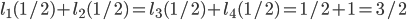 l_1(1/2) + l_2(1/2) = l_3(1/2) + l_4(1/2)= 1/2 + 1 = 3/2