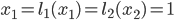 x_1 = l_1(x_1) = l_2(x_2) = 1