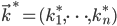 \vec k^*=(k_1^*,\dots, k_n^*)