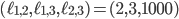 (\ell_{1,2}, \ell_{1,3}, \ell_{2,3}) = (2, 3, 1000)