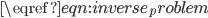 \eqref{eqn:inverse_problem}