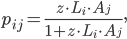 p_{ij} = \frac{z\cdot L_i\cdot A_j}{1+z\cdot L_i\cdot A_j},