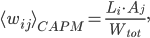 \langle w_{ij} \rangle_{CAPM} = \frac{L_i\cdot A_j}{W_{tot}},