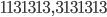 1131313, 3131313